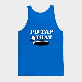 I'd Tap That Golf Tank Top